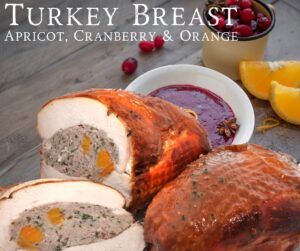 Turkey Breast Roast with Apricot, Cranberry and Orange Stuffing